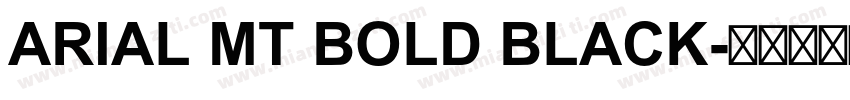 ARIAL MT BOLD BLACK字体转换